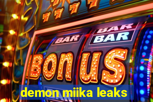 demon miika leaks